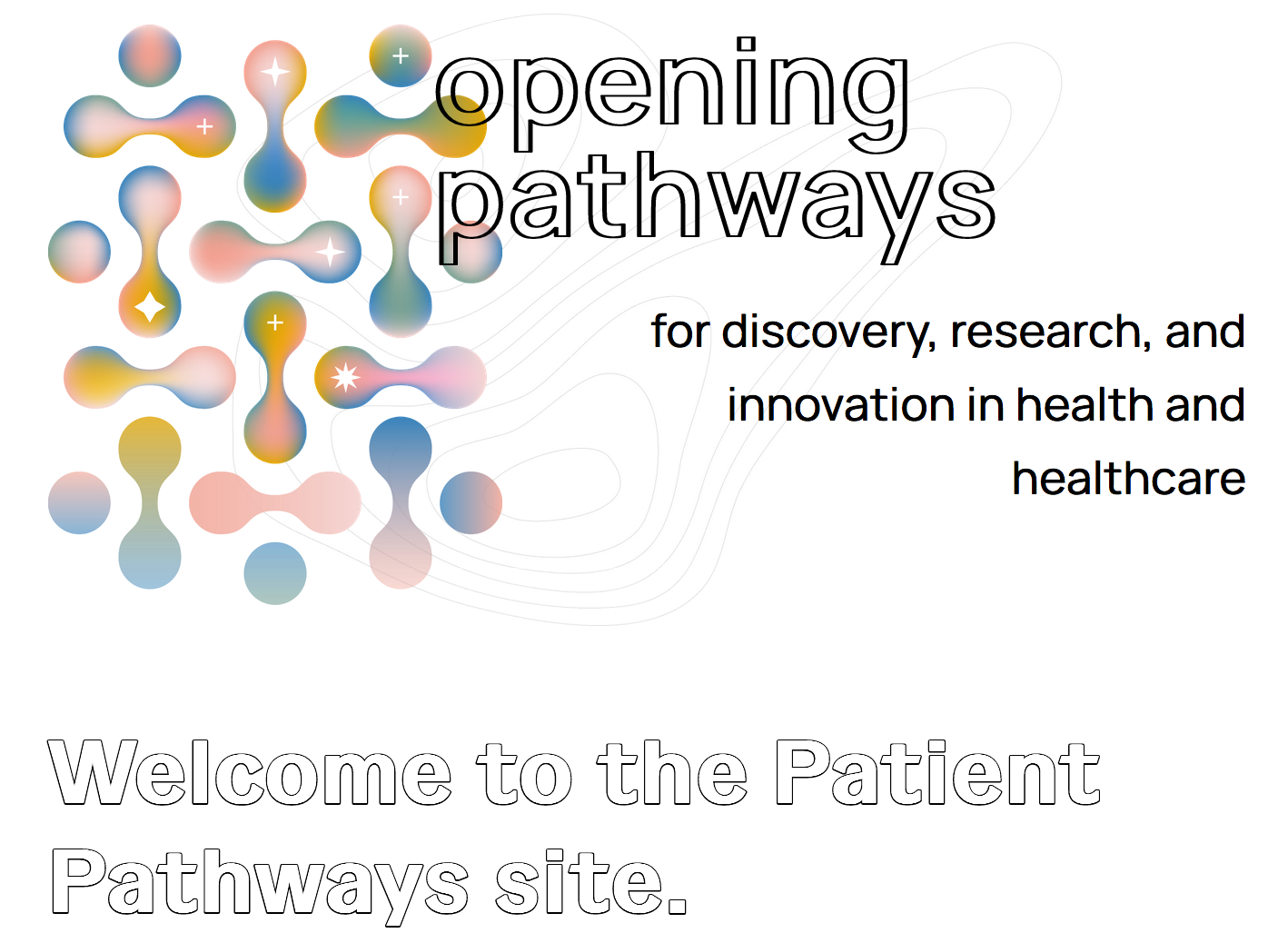 Click here to check out the Opening Pathways 'Patient Pathways' site